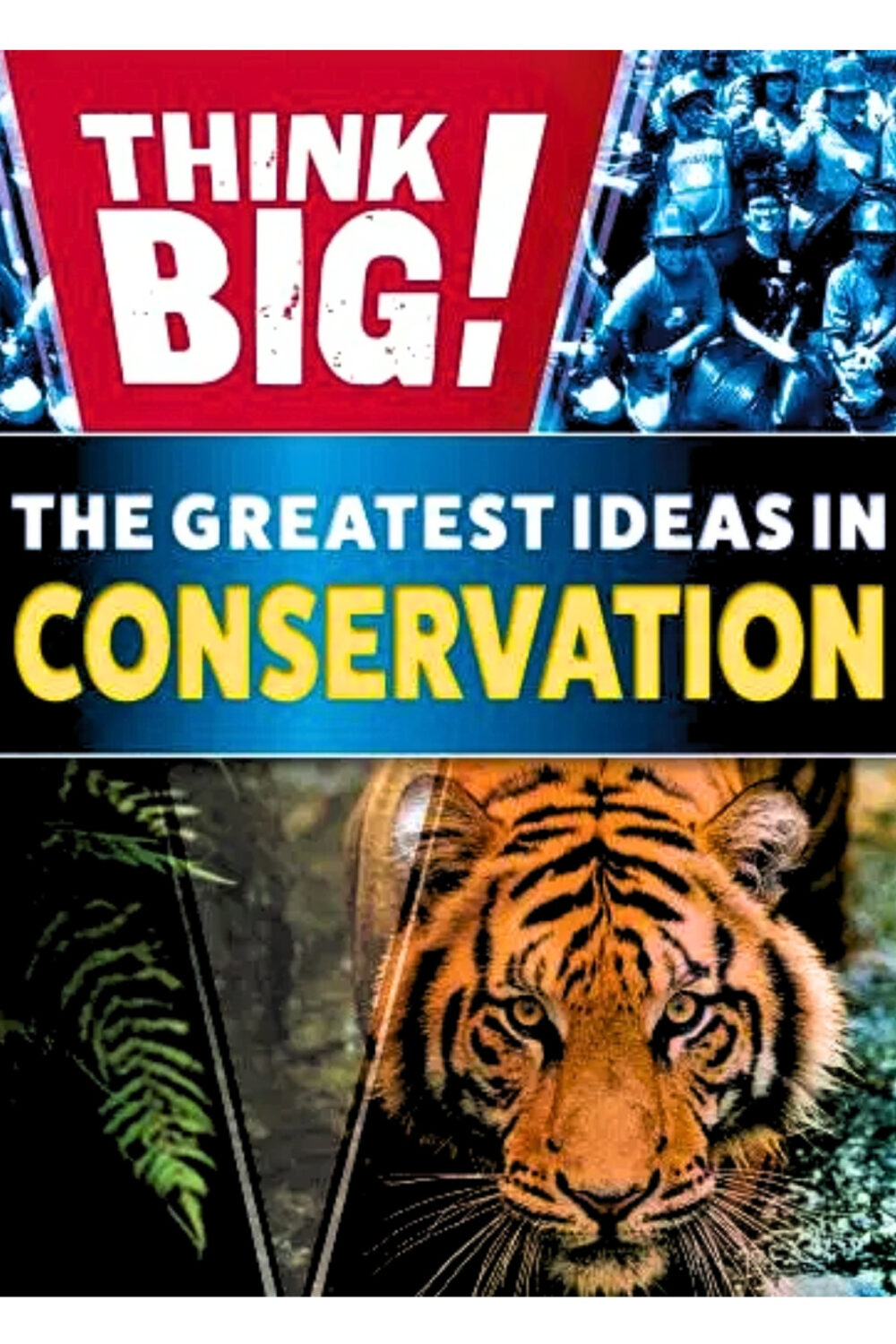 The Greatest Ideas in Conservation | Think Big! Series | Ages 9–11