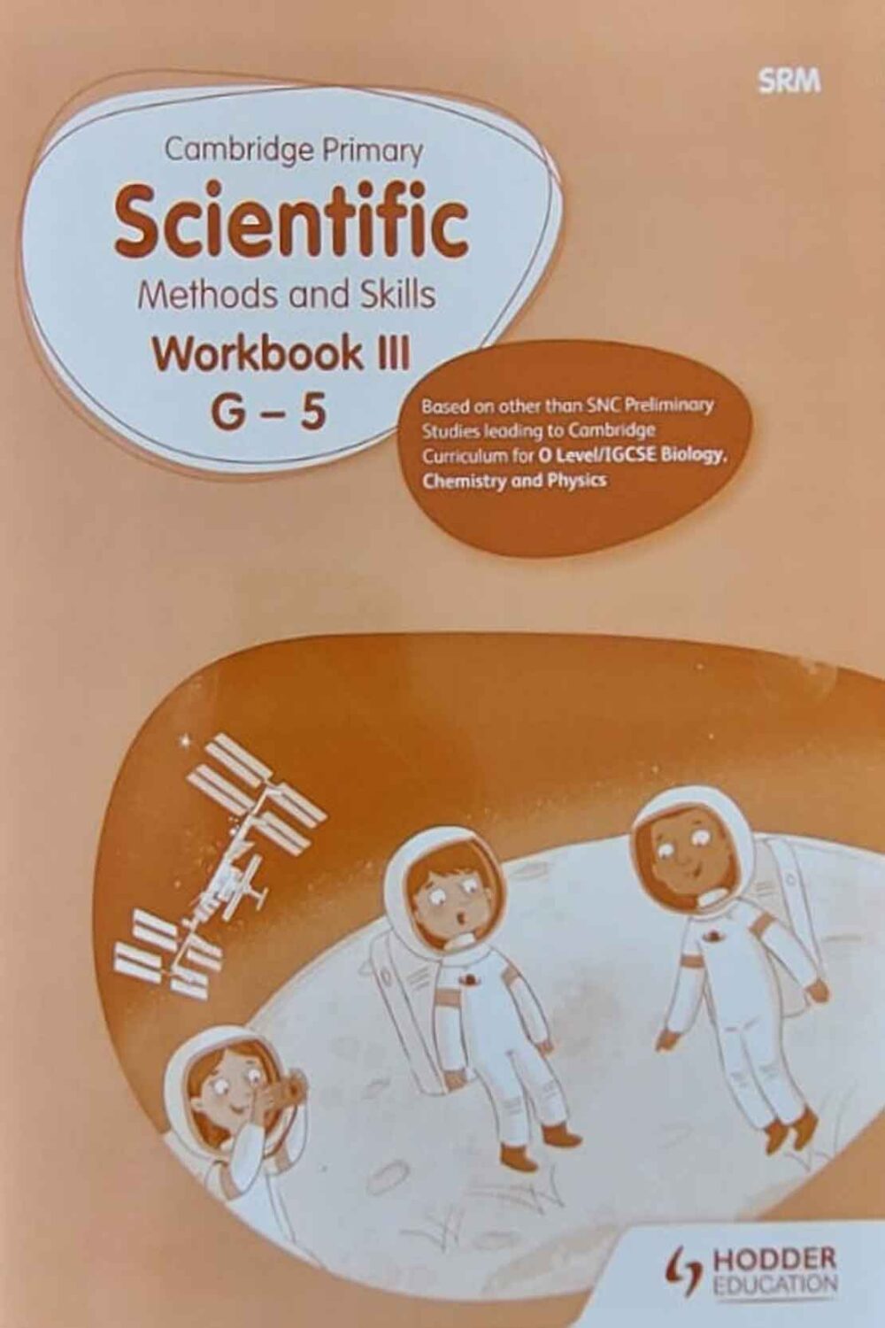 Cambridge Primary Scientific Methods & Skills Workbook | Level III G-5 | Class 5